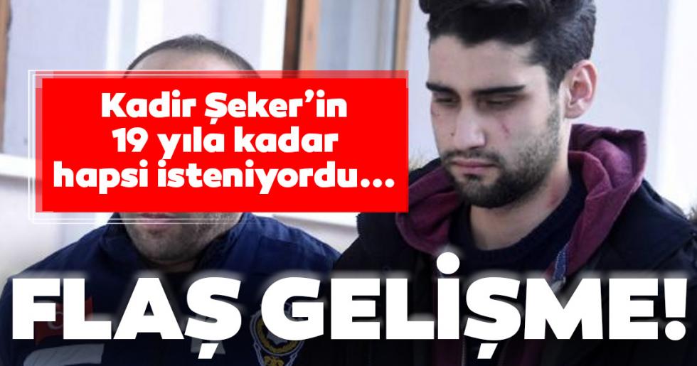 Kadir Şeker davasında flaş gelişme!