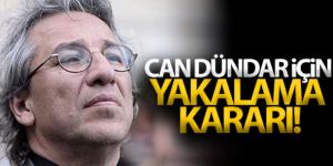 Dündar’ın tutuklanmasına yönelik yakalama emri çıkarıldı