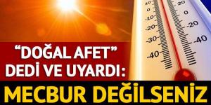 Mecbur değilseniz dışarı çıkmayın