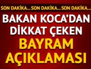 Bilim Kurulu sonrası Bakan Koca’dan önemli açıklamalar