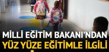 Milli Eğitim Bakanı Özer’den yüz yüze eğitim açıklaması