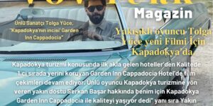 Ünlü Sanatçı Tolga Yüce, “Kapadokya’nın incisi’ Garden Inn Cappadocia