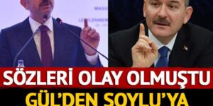 Bakan Gül’den Bakan Soylu’ya ‘hukuk devleti’ yanıtı