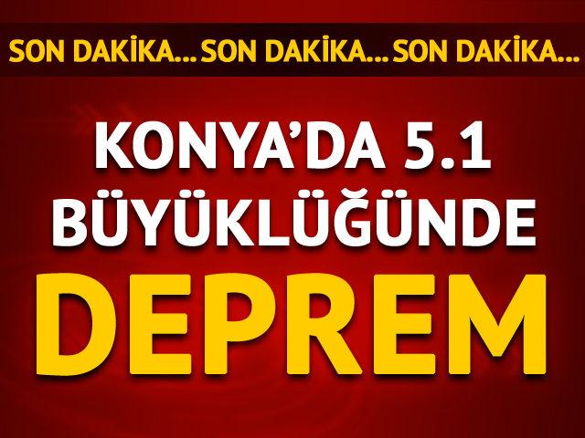 Konya’da 5.1 büyüklüğünde deprem