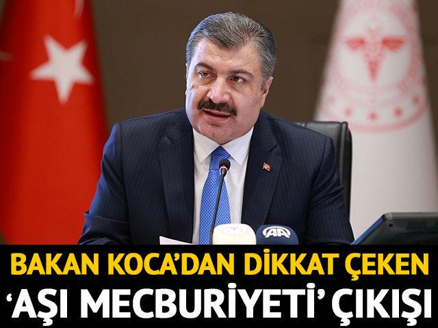 Fahrettin Koca’dan ‘aşı mecburiyeti’ açıklaması