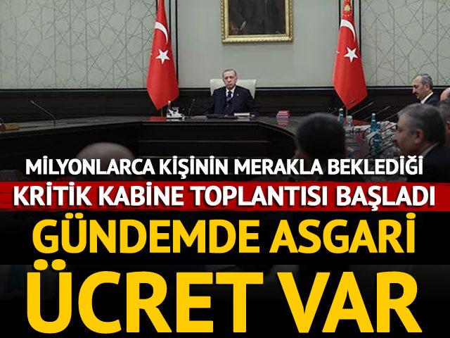 Kritik Kabine toplantısı başladı