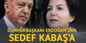 Cumhurbaşkanı Erdoğan’dan Sedef Kabaş’a tazminat davası