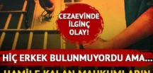 Kadın cezaevinde akılalmaz olay!