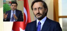 Demirtaş’ın ‘Trol ordusu’ iddialarına Fahrettin Altun’dan tepki geldi!