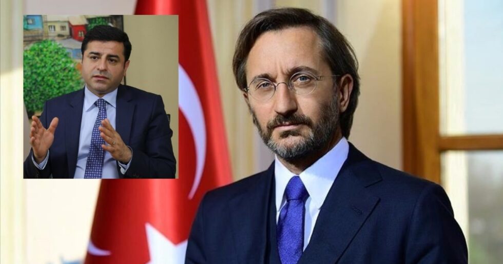 Demirtaş’ın ‘Trol ordusu’ iddialarına Fahrettin Altun’dan tepki geldi!