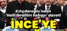 Kılıçdaroğlu’ndan İnce’ye çağrı