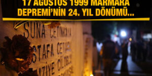 17 Ağustos Marmara Depremi’nde hayatını kaybedenler anıldı