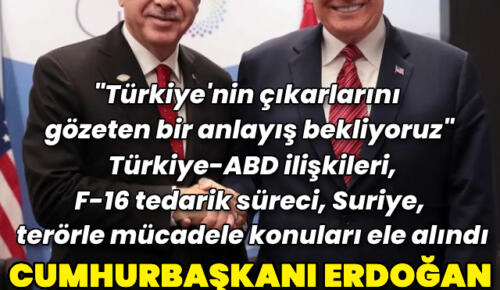 Cumhurbaşkanı Erdoğan, ABD Başkanı Trump ile görüştü