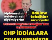 Cumhurbaşkanı Erdoğan: CHP iddialara cevap veremiyor